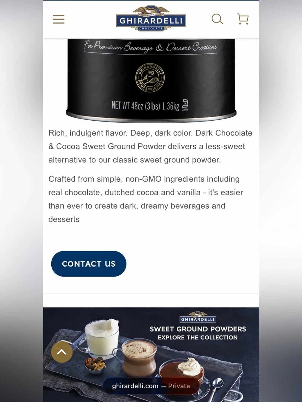 Ghirardelli Dark Chocolate and cocoa powder